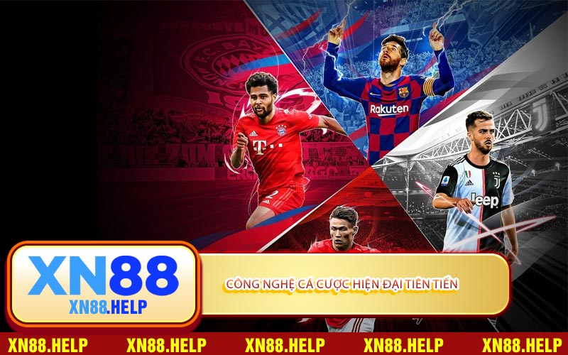 Công Nghệ Cá Cược Hiện Đại Tiên Tiến