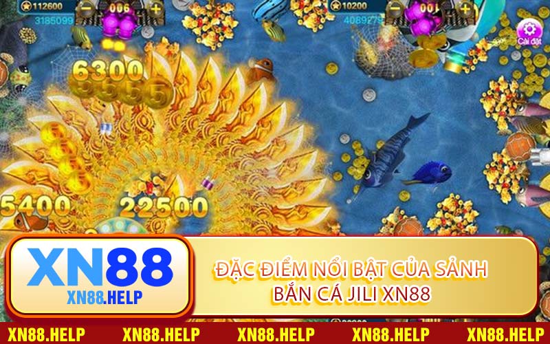 Đặc Điểm Nổi Bật Của Sảnh Bắn Cá JILI XN88